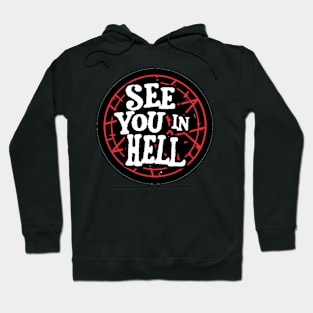 See You In Hell Hoodie